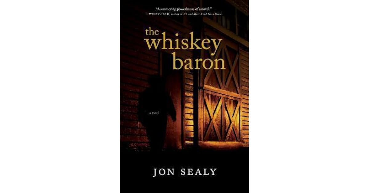 The Whiskey Baron by Jon Sealy
