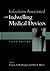 Infections Associated with Indwelling Medical Devices by Francis A. Waldvogel