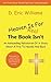 Heaven Is For Real: The Book Isn't: An Astounding Refutation Of A Story About A Trip To Heaven And Back