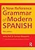 A New Reference Grammar of Modern Spanish by John Butt
