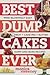 Best Dump Cakes Ever: Mind-...