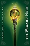 The Wizard Heir by Cinda Williams Chima The Wizard Heir by Cinda Williams Chima