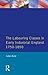 The Labouring Classes in Early Industrial England, 1750-1850 by John Rule