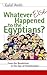 Whatever Else Happened to the Egyptians? by Galal Amin