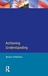 Achieving Understanding (Language In Social Life)
