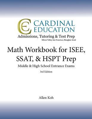 Math Workbook for ISEE, SSAT, & HSPT Prep: Middle & High School Entrance Exams, 3rd Edition