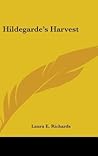 Hildegarde's Harvest (The Hildegarde Series, #5)