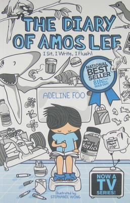 The Diary of Amos Lee 1: I Sit, I Write, I Flush! (The Diary of Amos Lee, #1)