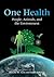 One Health by Ronald M. Atlas