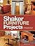 Popular Woodworking's Shaker Furniture Projects by Popular Woodworking