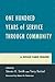One Hundred Years of Service Through Community by Steven K. Smith