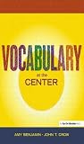 Vocabulary at the Center Vocabulary at the Center