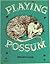 Playing Possum