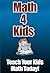 Math 4 Kids: Teach your kid math today