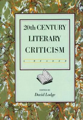 Twentieth Century Literary Criticism: A Reader (Paperback)