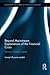 Beyond Mainstream Explanations of the Financial Crisis (Routledge Frontiers of Political Economy)