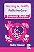 Nursing & Health Survival Guide: Palliative Care