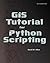 GIS Tutorial for Python Scr...