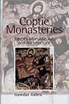 Coptic Monasteries by Gawdat Gabra Coptic Monasteries by Gawdat Gabra