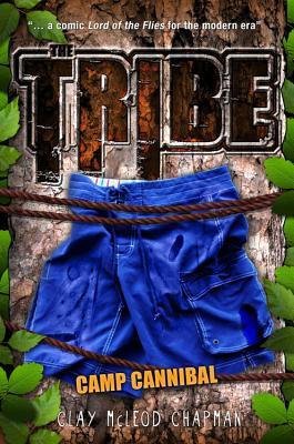Camp Cannibal (The Tribe, #2)