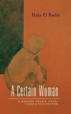 A Certain Woman (Modern Arabic Literature (Paperback))