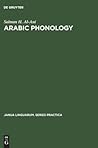 Arabic Phonology: An Acoustical and Physiological Investigation (Janua Linguarum. Series Practica, 61) Arabic Phonology: An Acoustical and Physiological Investigation (Janua Linguarum. Series Practica, 61)