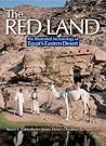 The Red Land: The Illustrated Archaeology of Egypt's Eastern Desert