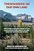 Trespassers on Our Own Land: Structured as an Oral History of the Juan P. Valdez Family and of the Land Grants of Northern New Mexico
