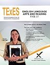 TExES English Language Arts and Reading 7-12 231 Teacher Certification Study Guide Test Prep
