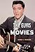 The Elvis Movies by James L. Neibaur