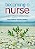Becoming a Nurse: a textbook for professional practice
