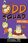 The Odd Squad, Ki...