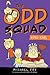 The Odd Squad, King Karl (An Odd Squad Book)