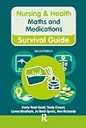 Nursing & Health Maths and Medications: Survival Guide Nursing & Health Maths and Medications: Survival Guide
