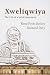 Xwelíqwiya: The Life of a S...