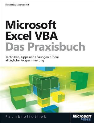 Microsoft Excel Programmierung - Das Handbuch (Buch + E-Book). Automatisierung mit VBA & Co - Für Excel 2007 - 2013.