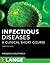 Infectious Diseases A Clinical Short Course 3/E (In Thirty Days Series)