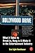 Hollywood Drive: What it Ta...