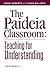 The Paideia Classroom by Laura Billings
