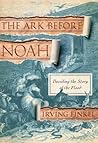 The Ark Before Noah: Decoding the Story of the Flood