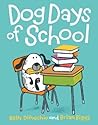 Dog Days of School by Kelly DiPucchio