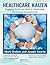 Healthcare Kaizen: Engaging Front-Line Staff in Sustainable Continuous Improvements