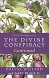 The Divine Conspiracy Continued by Dallas Willard