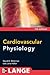 Cardiovascular Physiology by David Mohrman Cardiovascular Physiology by David Mohrman