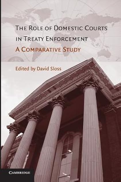 The Role of Domestic Courts in Treaty Enforcement: A Comparative Study