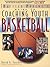 The Baffled Parent's Guide to Coaching Youth Basketball (Baffled Parent's Guides)