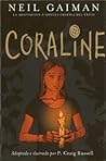 Coraline by P. Craig Russell Coraline by P. Craig Russell