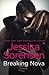 Breaking Nova (Nova, #1)