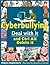 Cyberbullying Deal With It: Deal with it and Ctrl Alt Delete it (Lorimer Deal With It)
