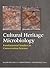 Cultural Heritage Microbiology: Fundamental Studies in Conservation Science